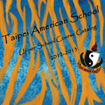 Taipei American School Course Catalog