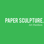 Paper Sculpture (Art Pavilion)