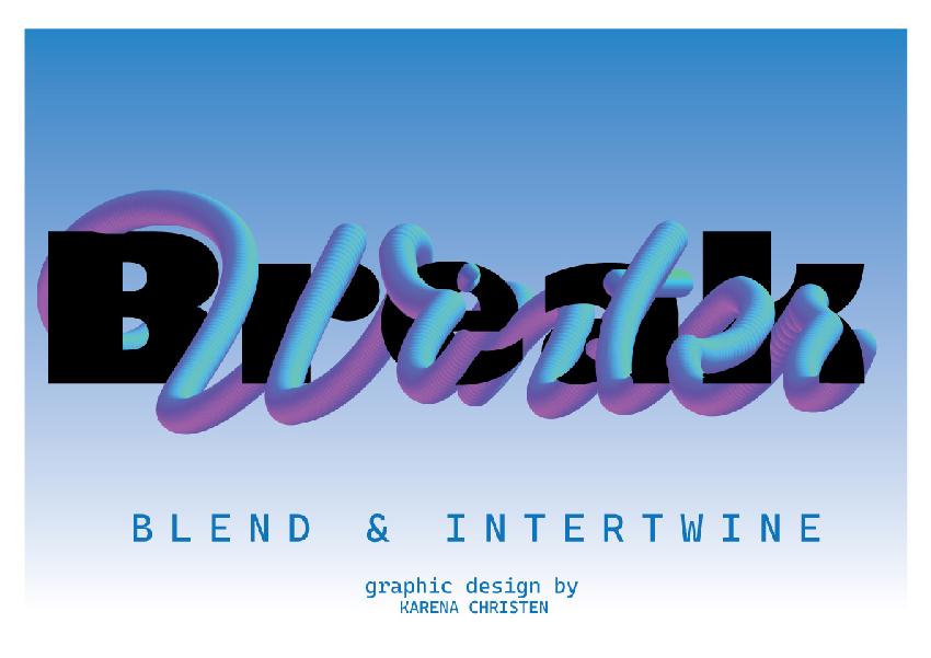 Blend & Intertwine